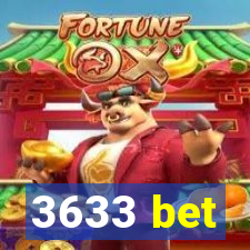 3633 bet